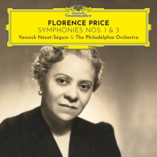 Florence Price: Symphonies Nos. 1 & 3 | Yannick Nezet-Seguin, The Philadelphia Orchestra carturesti.ro poza noua