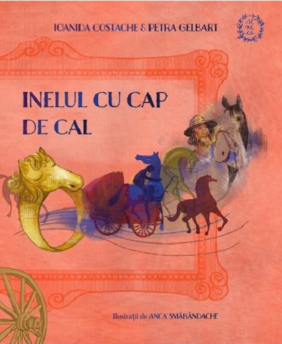 Inelul cu cap de cal | Ioanida Costache, Petra Gelbart