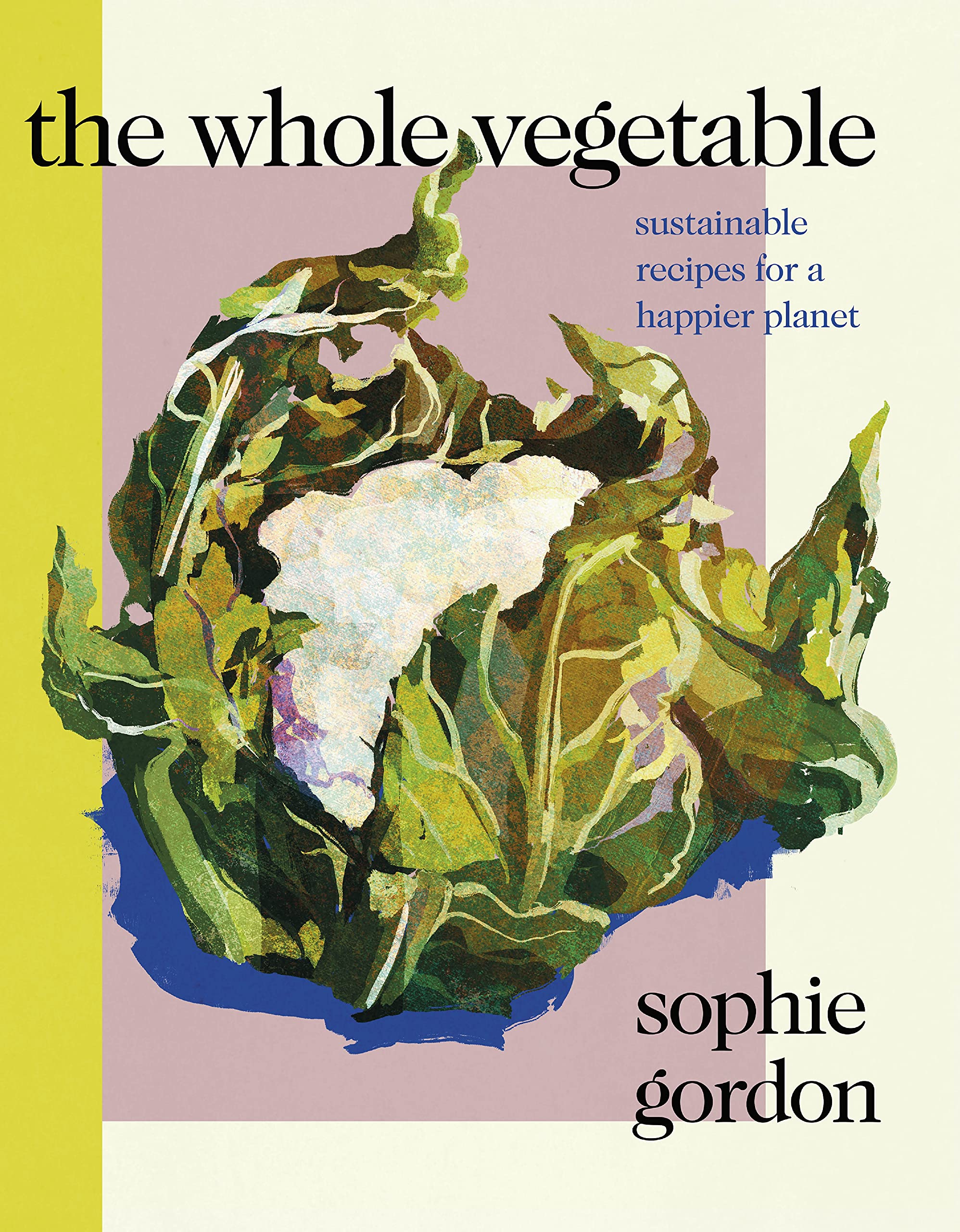 The Whole Vegetable | Sophie Gordon