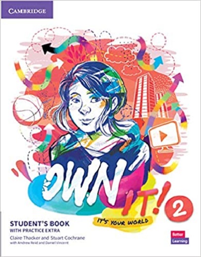 Own it! Level 2 Student\'s Book with Practice Extra | Claire Thacker, Stuart Cochrane