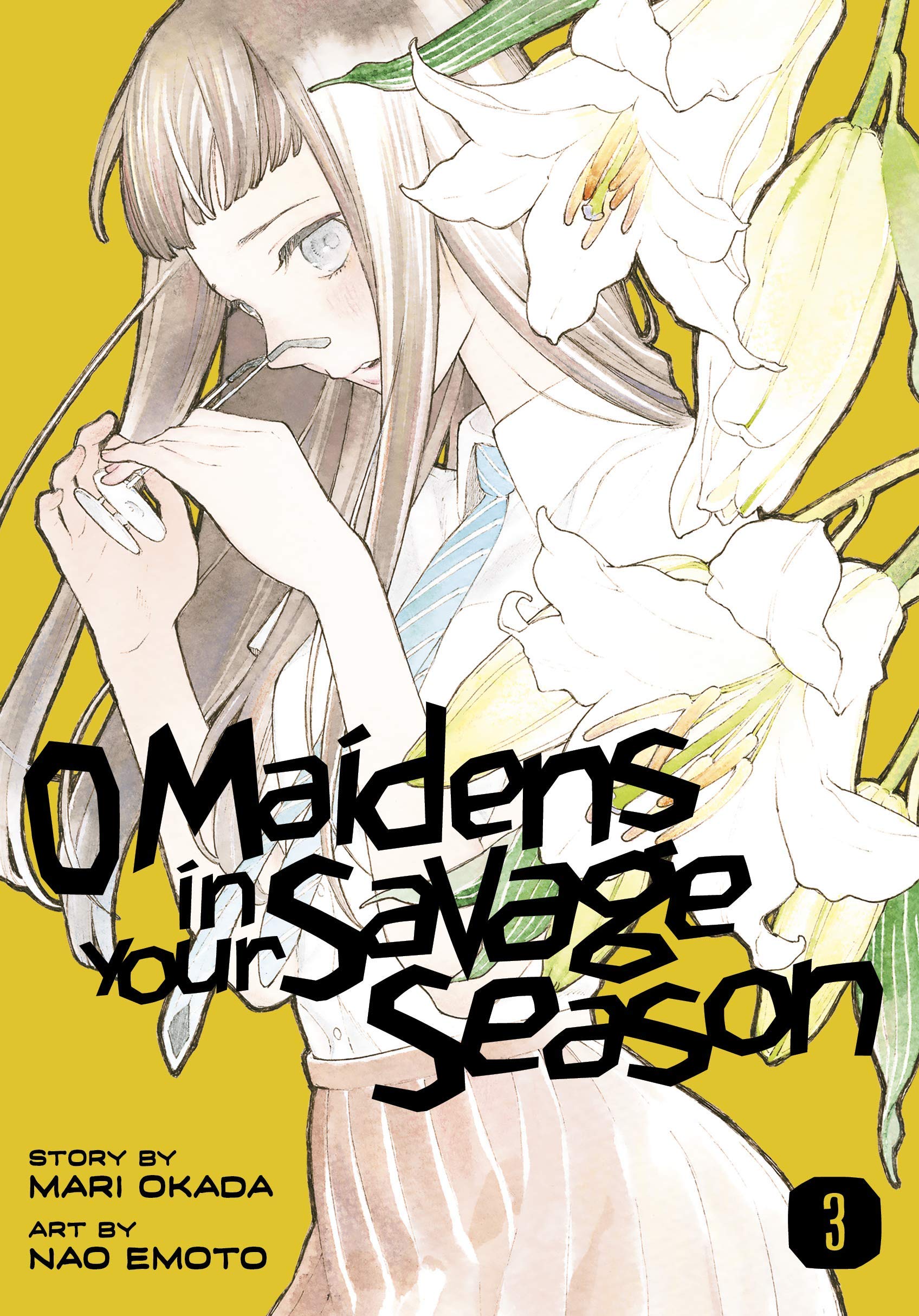 O Maidens In Your Savage Season - Volume 3 | Mari Okada