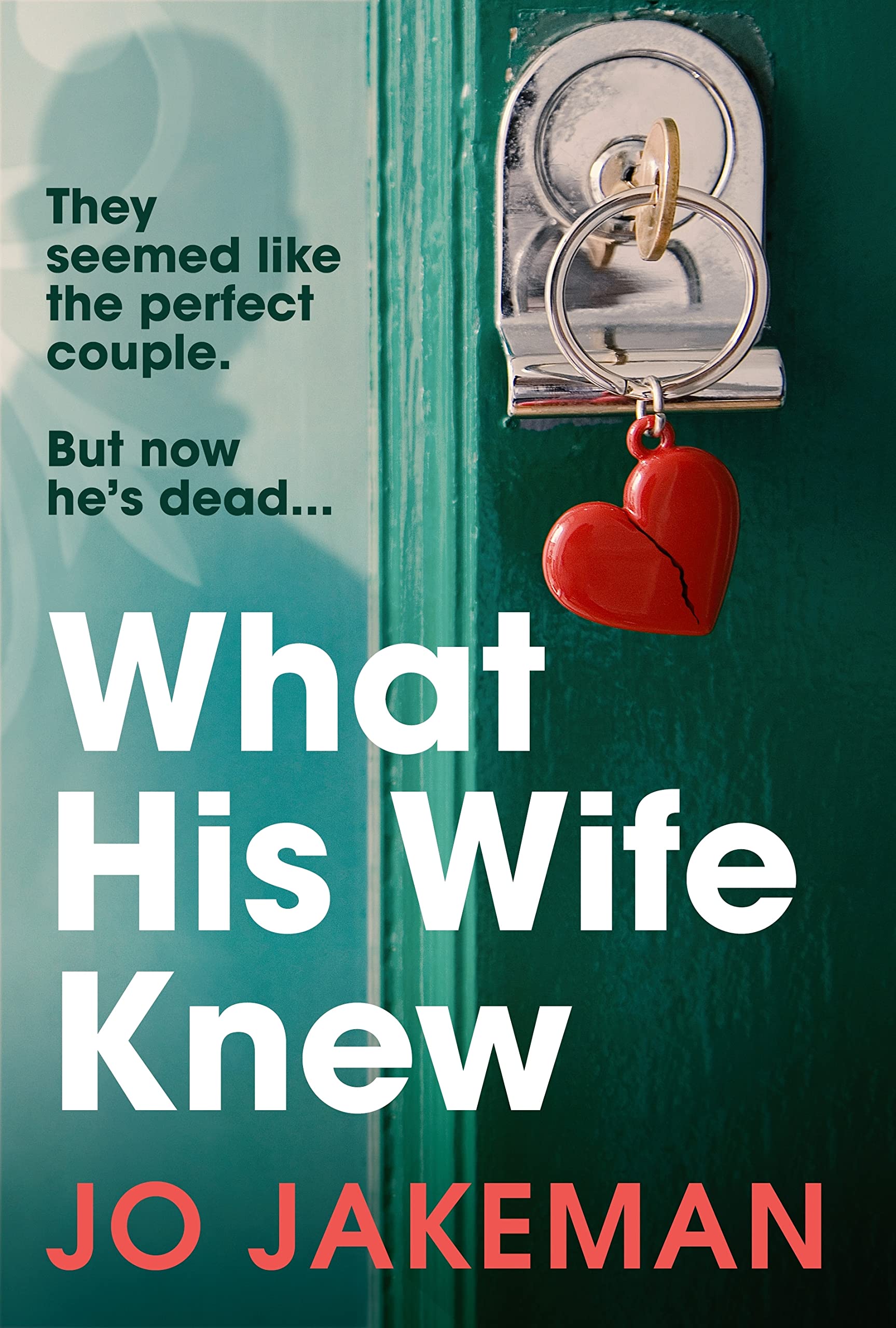 What His Wife Knew | Jo Jakeman