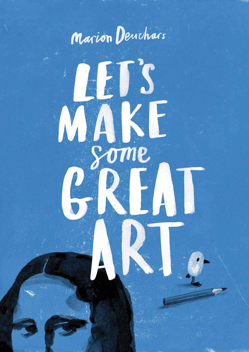 Let\'s Make Some Great Art | Marion Deuchars
