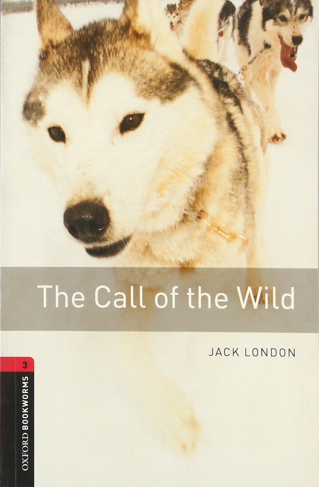 The Call Of The Wild - 1000 Headwords - Classics | Jack London