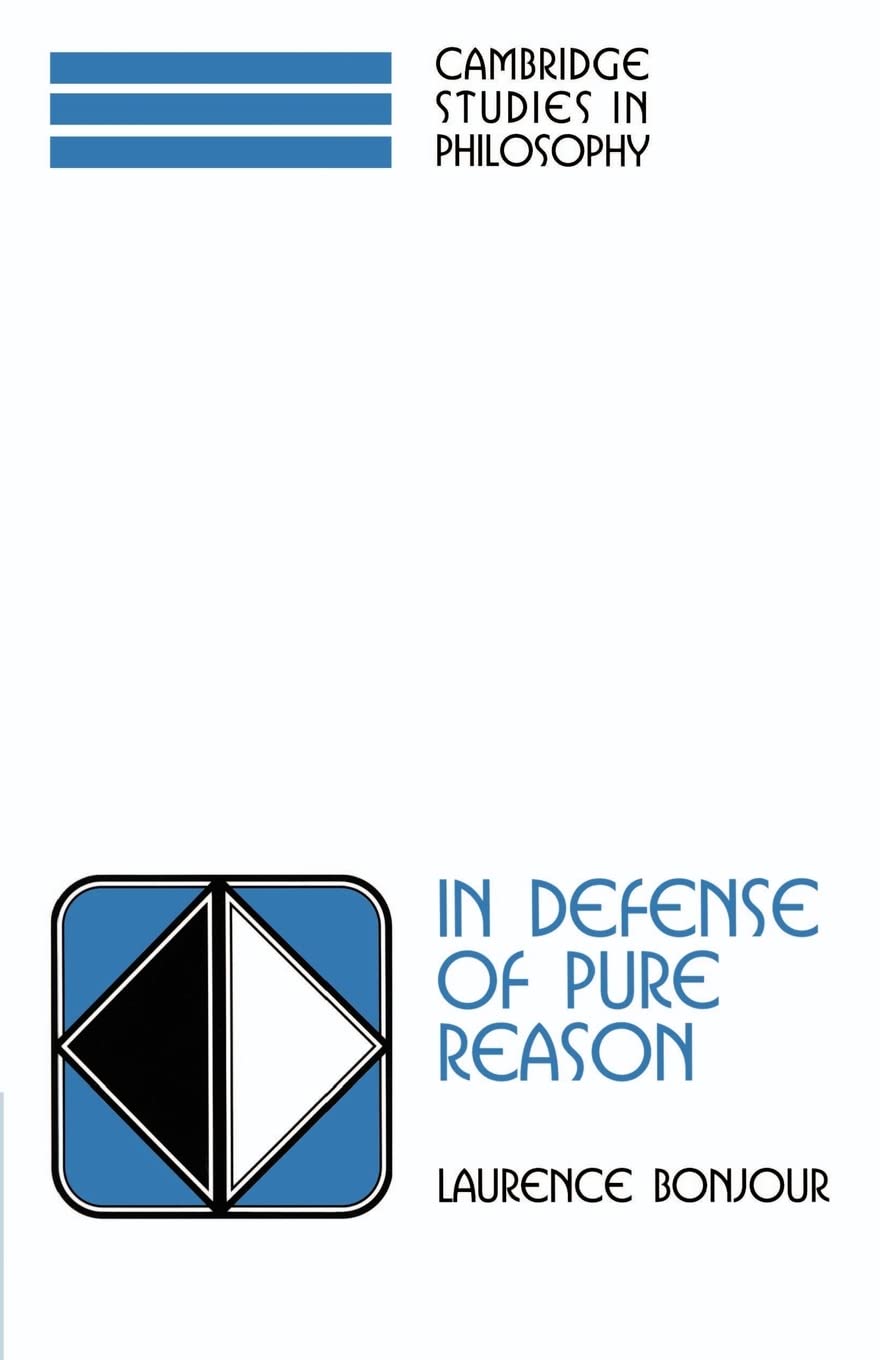 In Defense of Pure Reason | Laurence Bonjour