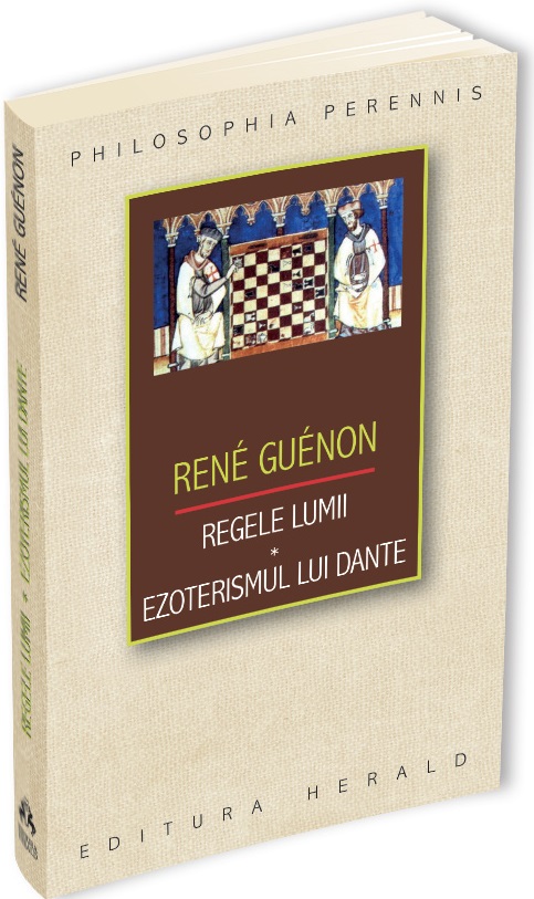 Regele lumii - Ezoterismul lui Dante