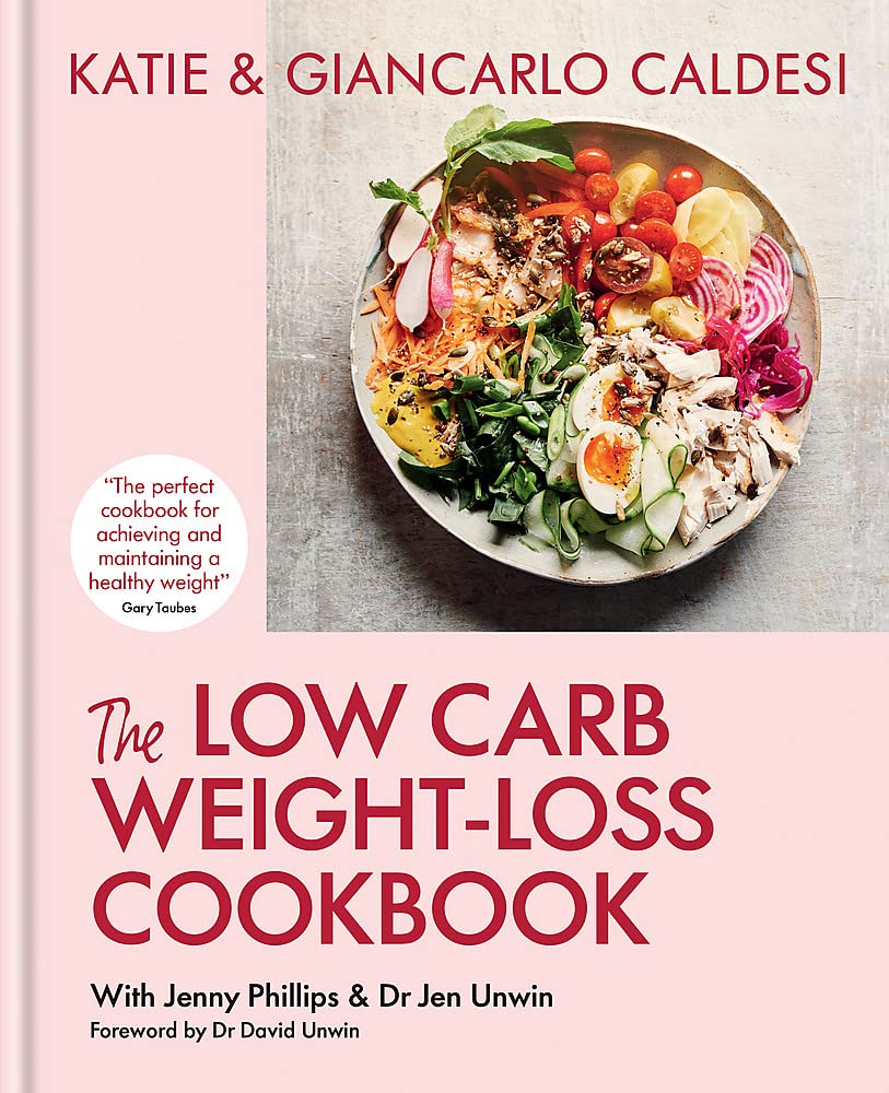 The Low-Carb Weight Loss Cookbook | Katie Caldesi, Giancarlo Caldesi