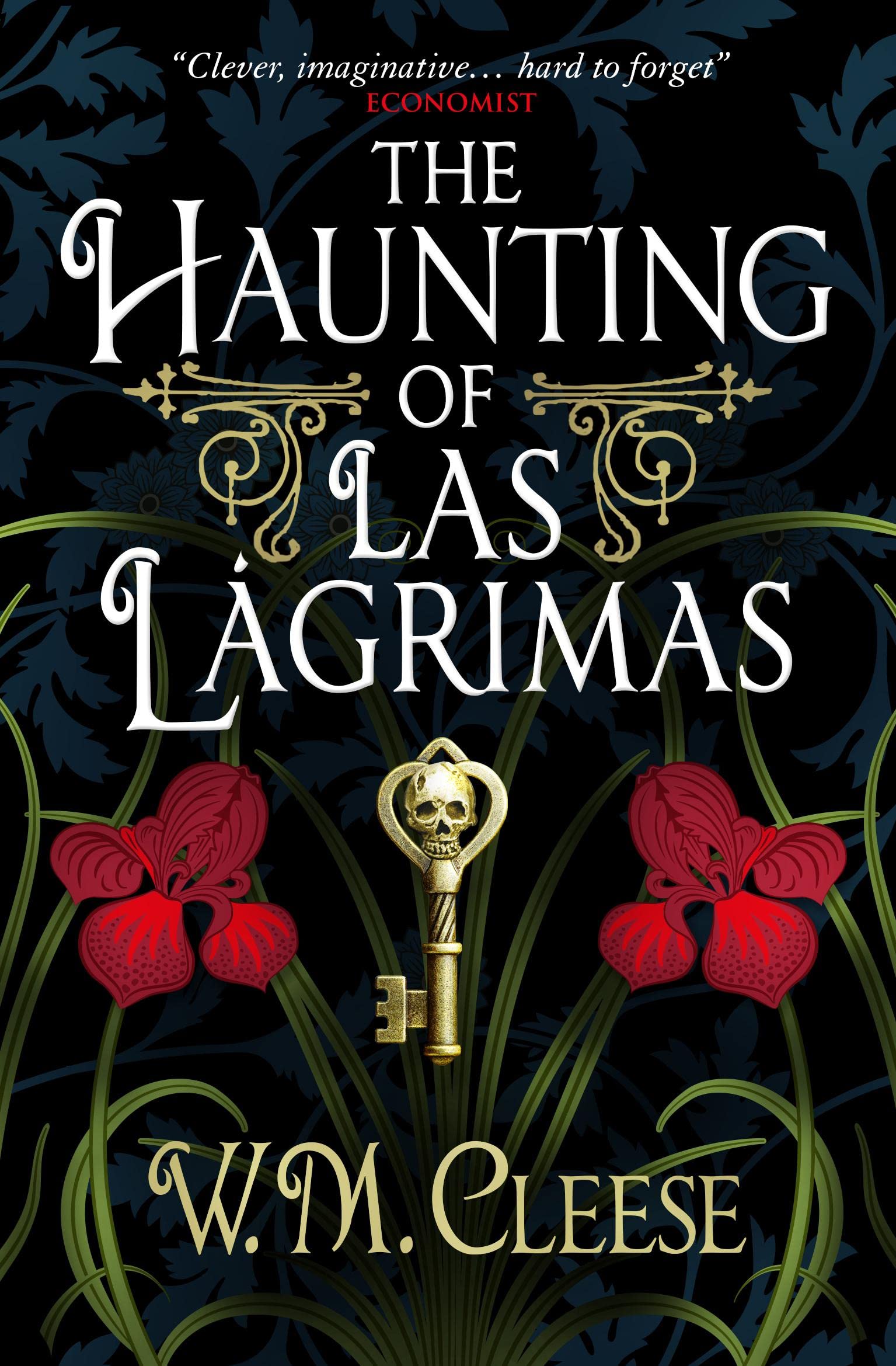 The Haunting of Las Lagrimas | W.M. Cleese