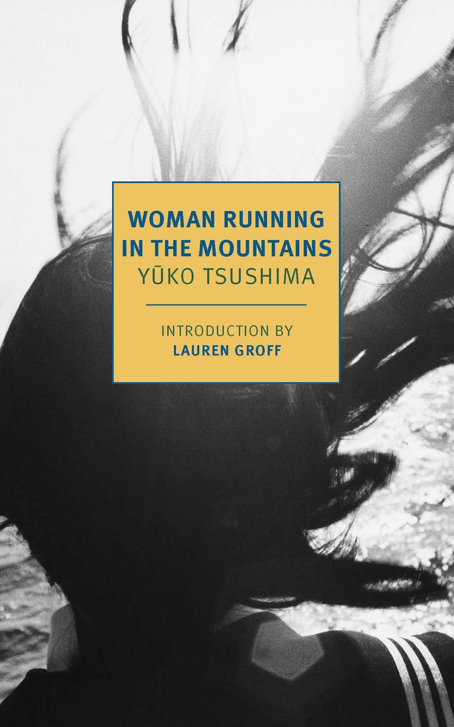 Woman Running in the Mountains | Yuko Tsushima, Geraldine Harcourt, Lauren Groff