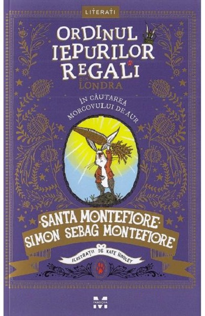 In cautarea morcovului de aur | Santa Montefiore, Simon Sebag Montefiore