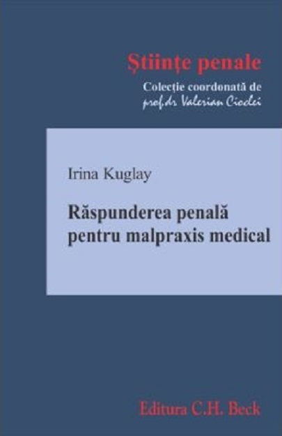 Raspunderea penala pentru malpraxis medical  | Irina Kuglay