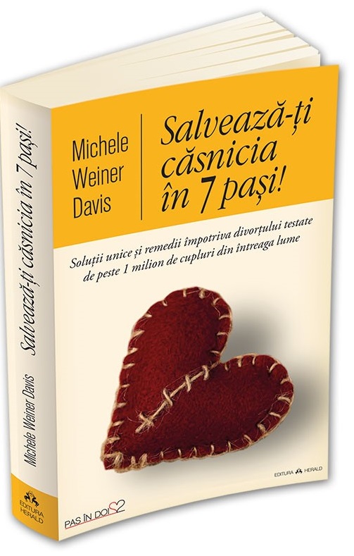 Salveaza-ti casnicia in 7 pasi! | Michele Weiner Davis