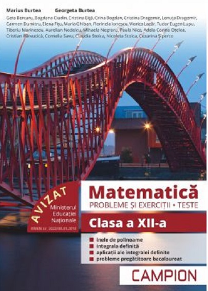 Matematica - Probleme si exercitii, teste pentru clasa a XII-a | Marius Burtea, Georgeta Burtea