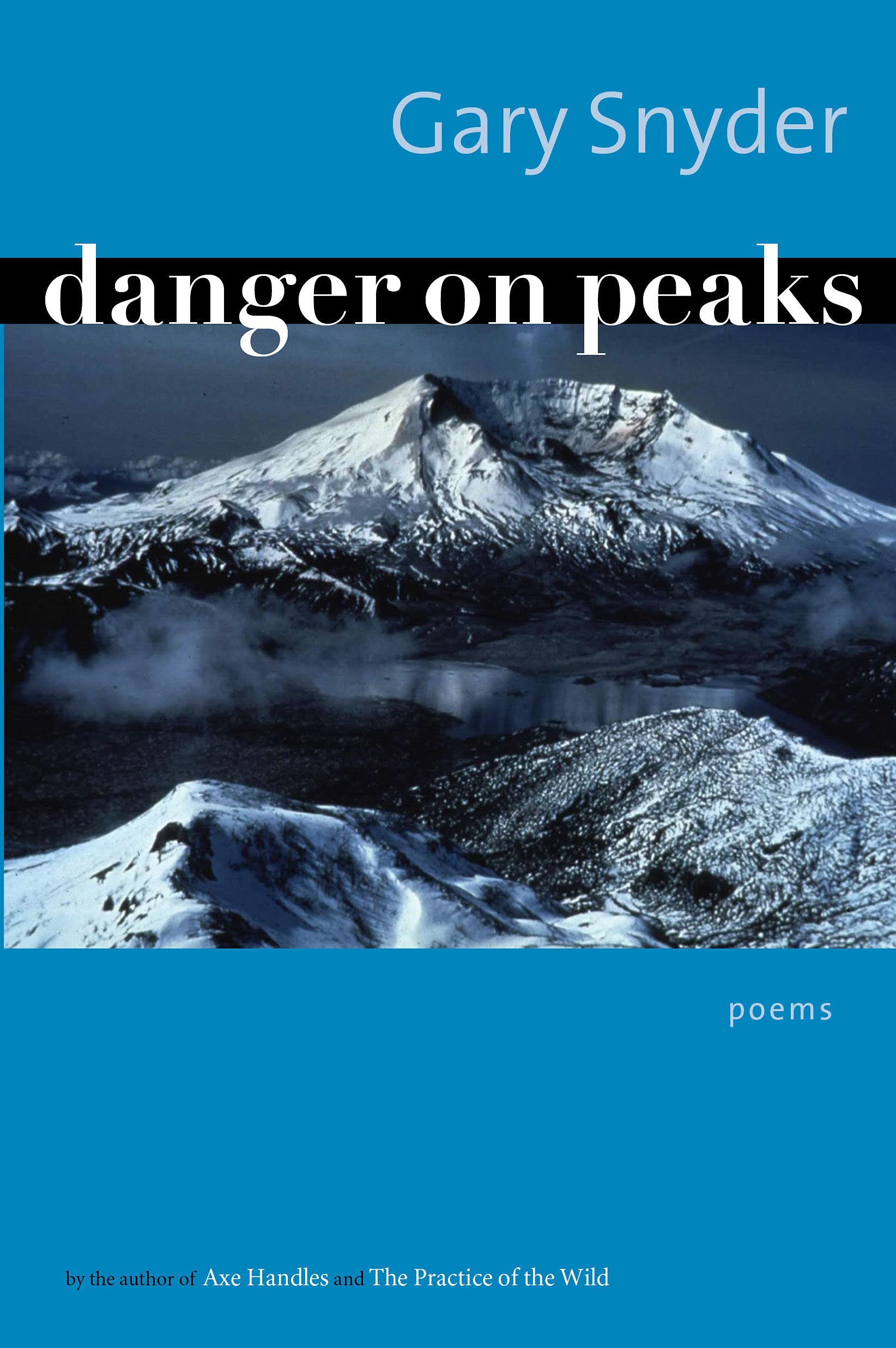 Danger on Peaks: Poems | Gary Snyder