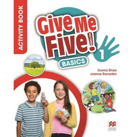 Give Me Five! 1 - English Basics Activity Book with Digital Activity Book | Donna Shaw, Joanne Ramsden