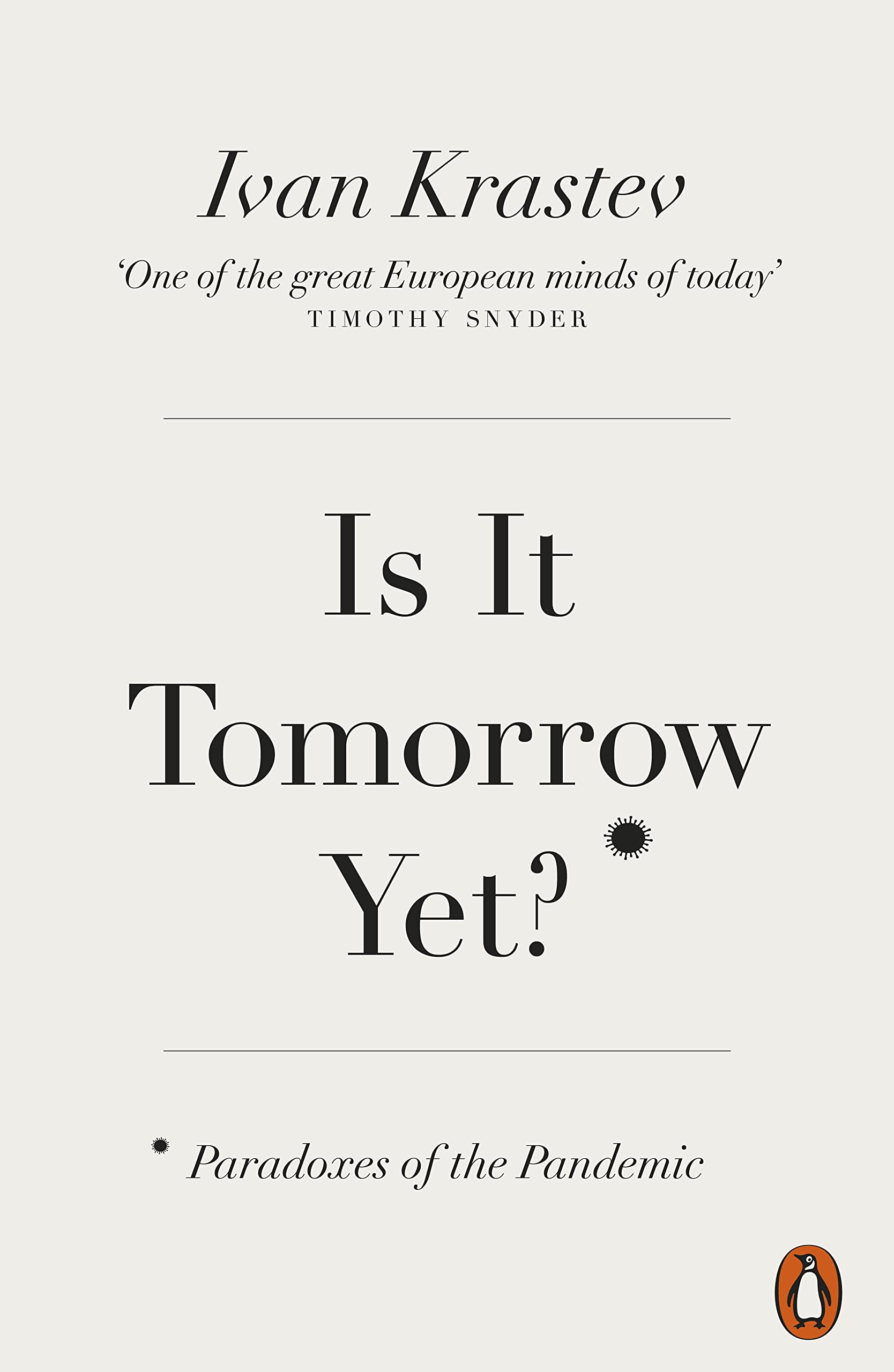 Is It Tomorrow Yet? | Ivan Krastev