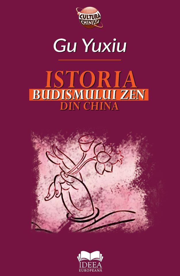 Istoria Budismului Zen din China | Gu Yuxiu