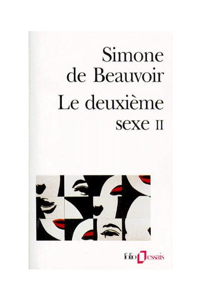 Le Deuxieme Sexe - Tome 2, L'experience vecue | Simone De Beauvoir