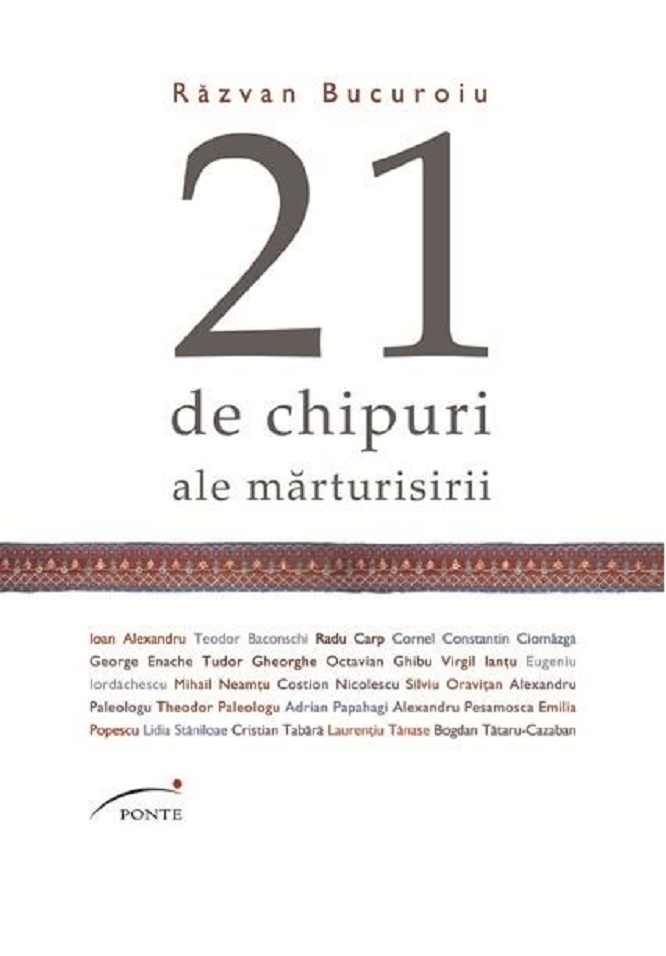 21 de chipuri ale marturisirii | Razvan Bucuroiu ale imagine 2022