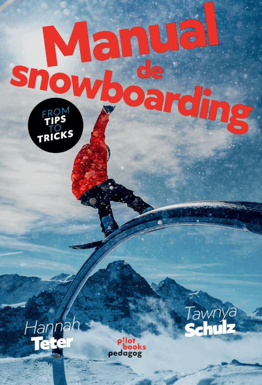 Manual de snowboarding | Tawnya Schultz, Hannah Tetter