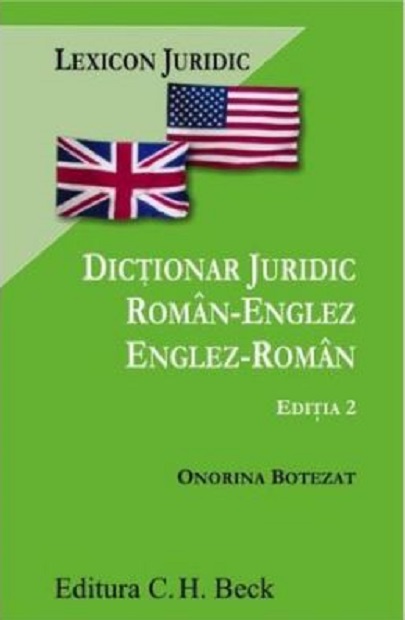 Dictionar juridic roman-englez / englez-roman | Onorina Botezat C.H. Beck poza bestsellers.ro