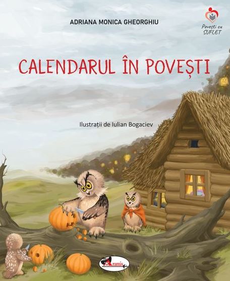 Calendarul in povesti | Adriana Monica Gheorghiu