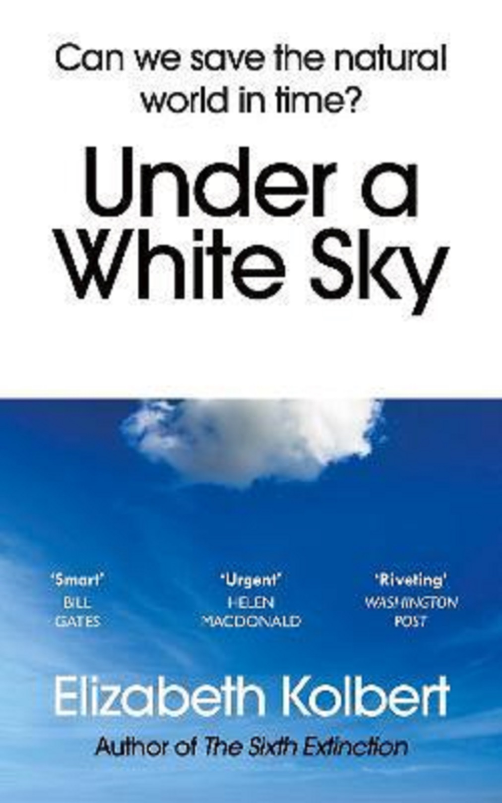 Under a White Sky | Elizabeth Kolbert