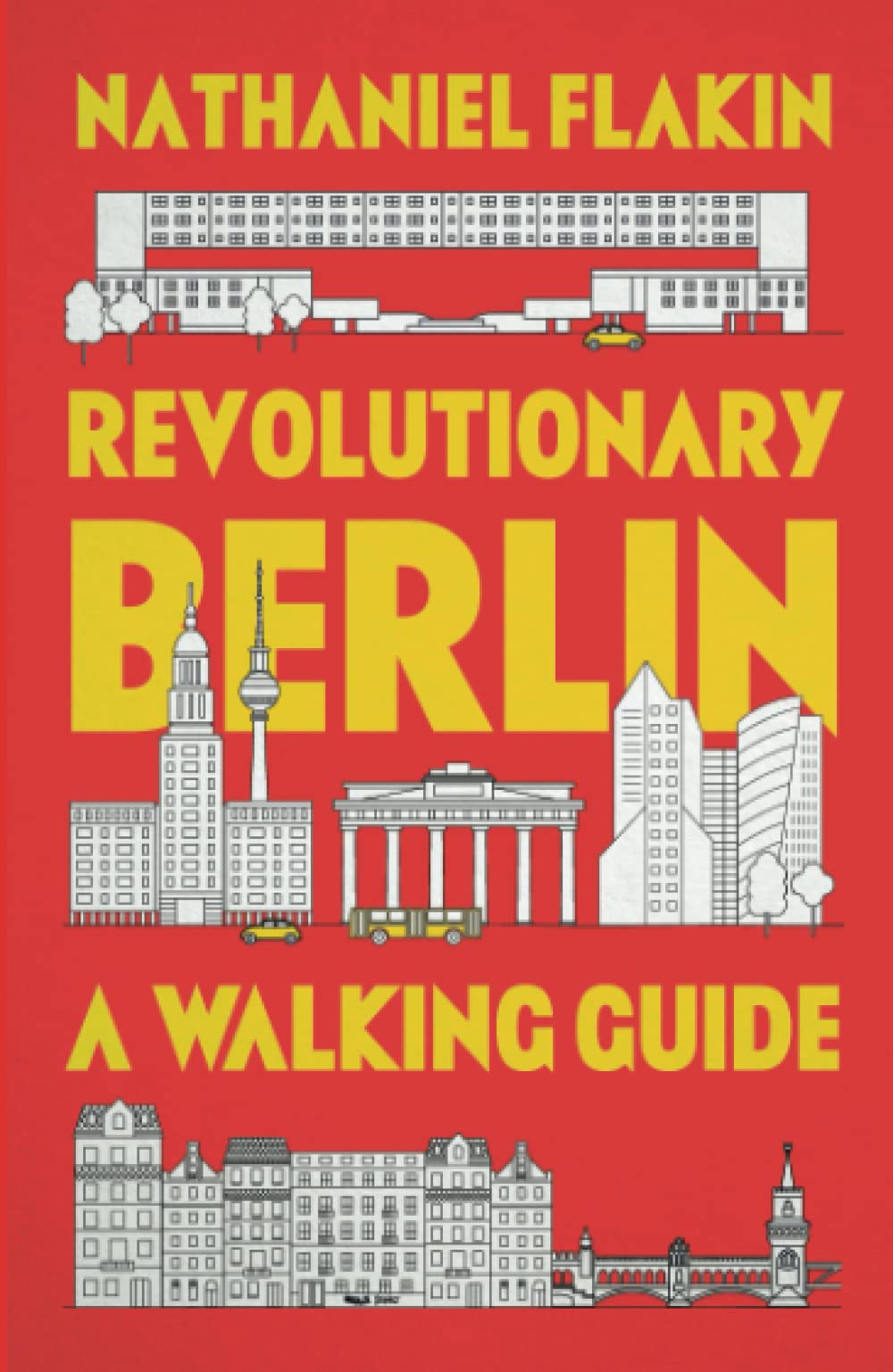 Revolutionary Berlin | Nathaniel Flakin