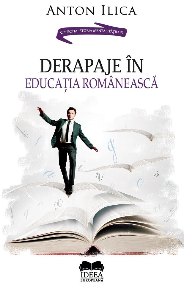 Derapaje in educatia romaneasca | Anton Ilica