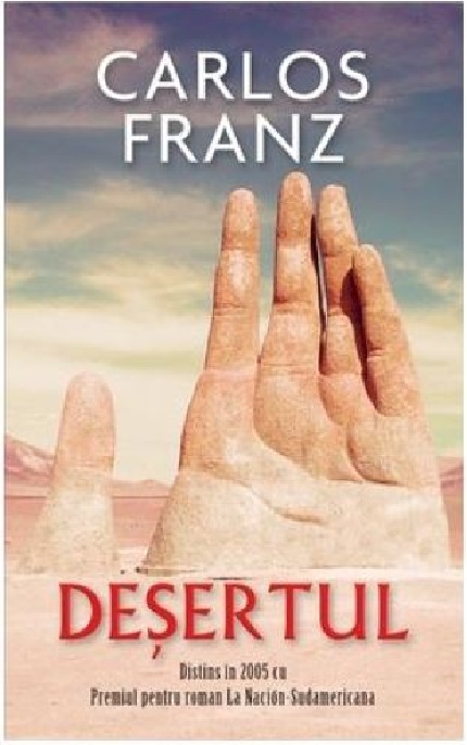 Desertul | Carlos Franz