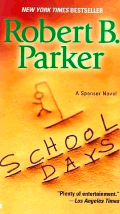 School Days | Robert B. Parker