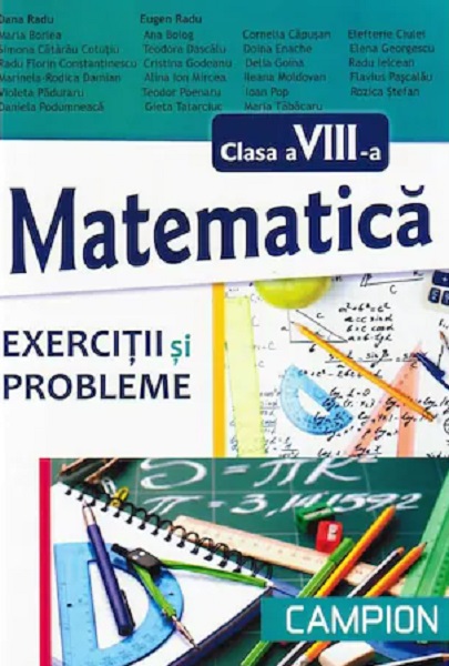 Matematica exercitii si probleme - Clasa a VIII-a | Eugen Radu, Dana Radu