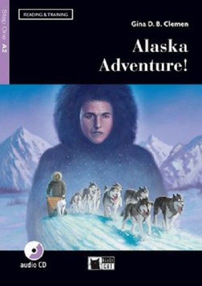 Reading & Training - Alaska Adventure (with CD) | Gina D.B. Clemen