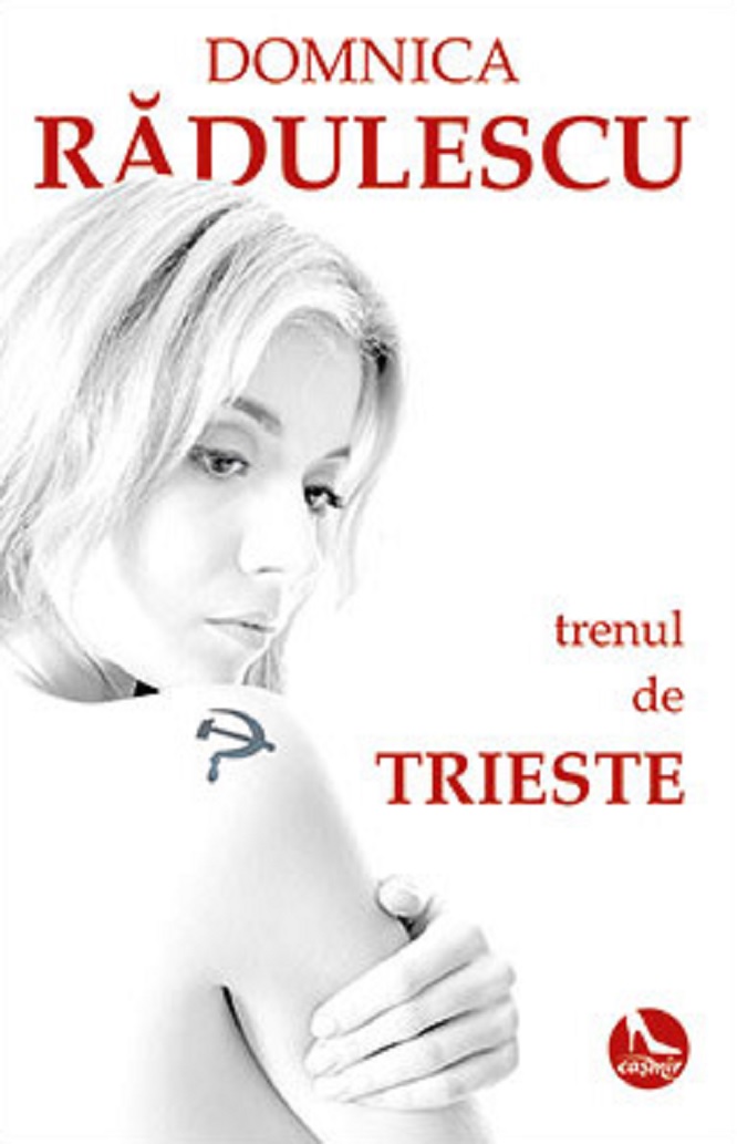 Trenul de Trieste | Domnica Radulescu