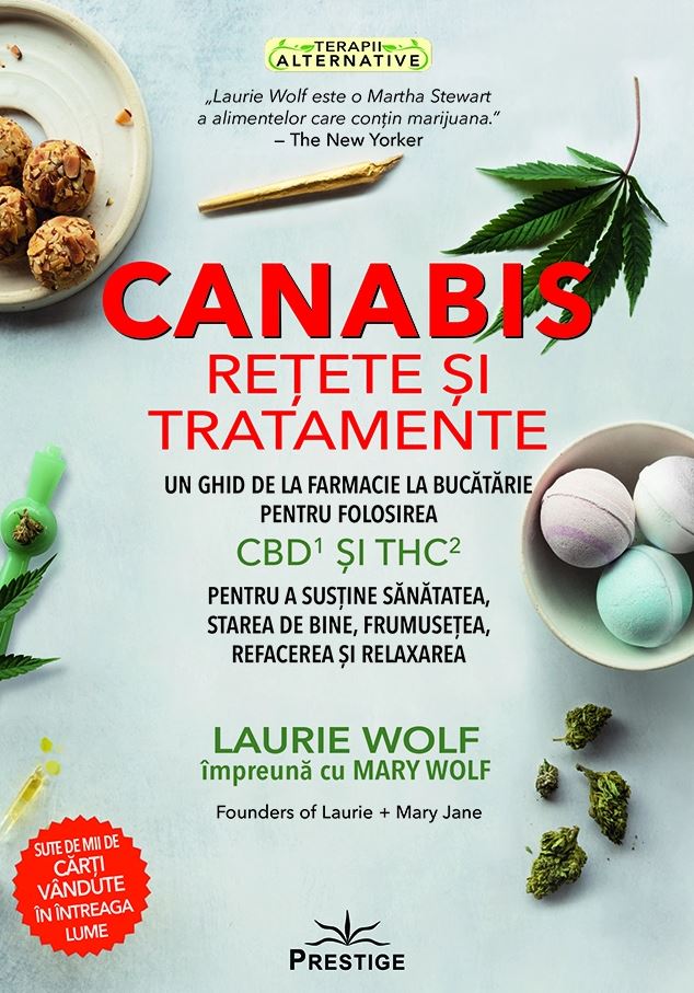 Canabis - Retete si Tratamente | Laurie Wolf, Mary Wolf