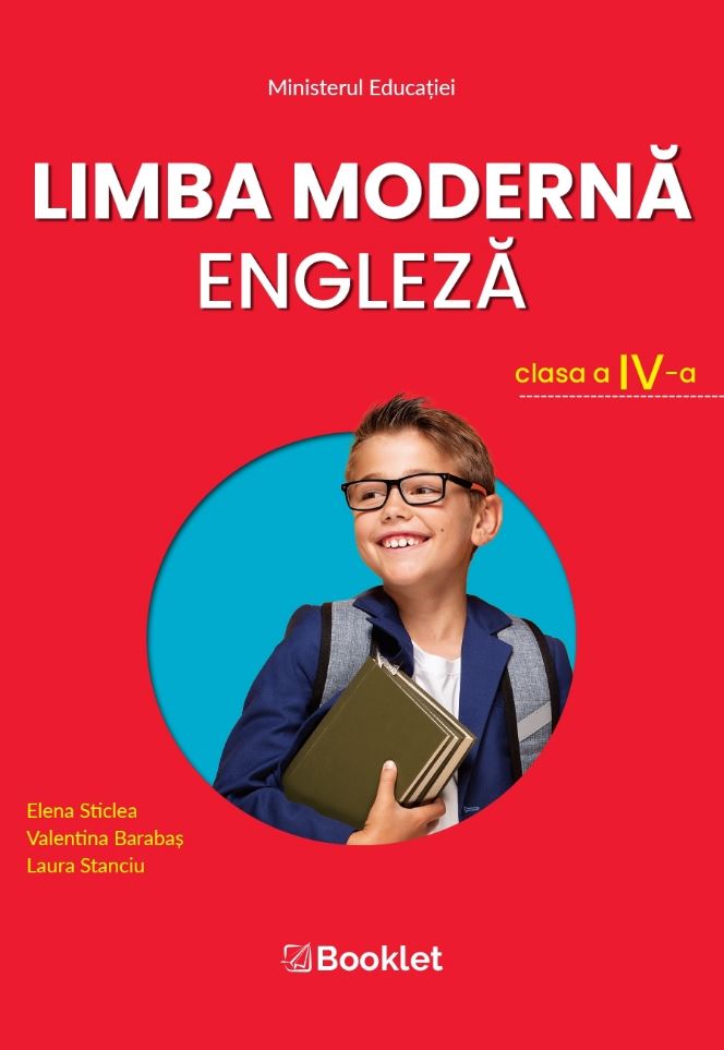 Limba moderna Engleza – Manual pentru clasa a IV-a | Elena Sticlea, Laura Stanciu, Valentina Barabas