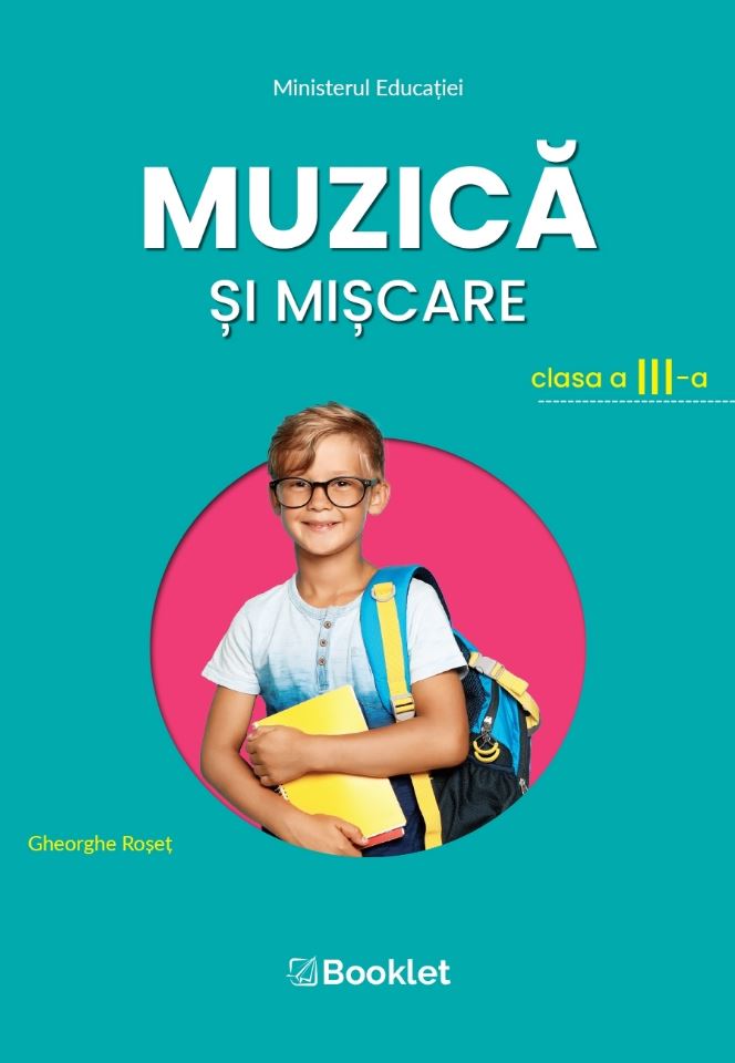 Muzica si miscare – Manual clasa a III-a | Gheorghe Roset