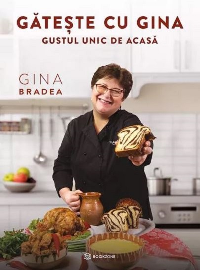 Gateste cu Gina. Gustul unic de acasa | Gina Bradea