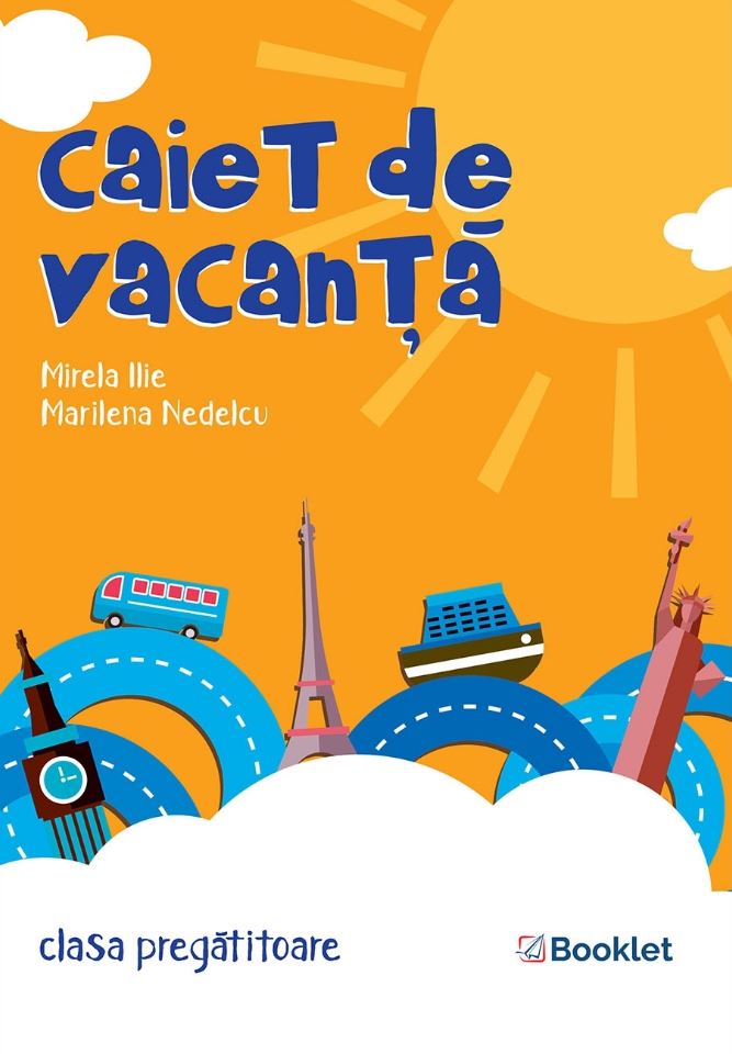 Caiet de vacanta – Clasa pregatitoare | Marilena Nedelcu, Mirela Ilie