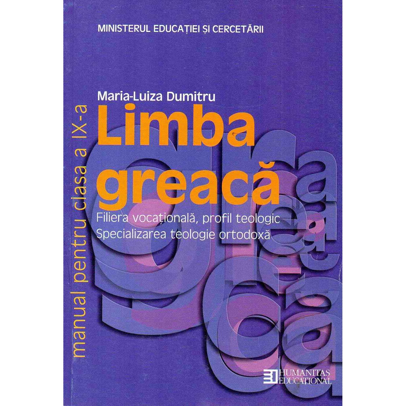 Limba greaca - manual pentru clasa a IX-a | Maria Luiza Dumitru