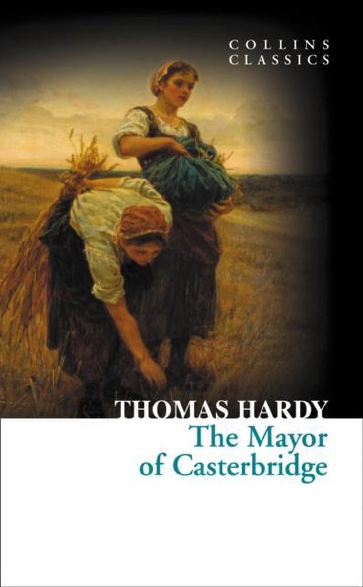 The Mayor Of Casterbridge | Thomas Hardy