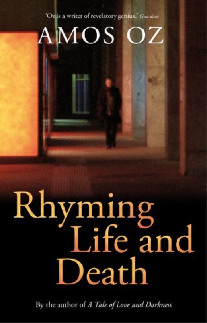 Rhyming Life and Death | Amos Oz