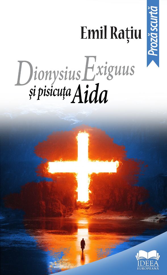 Dionysius Exiguus si pisicuta Aida | Emil Ratiu