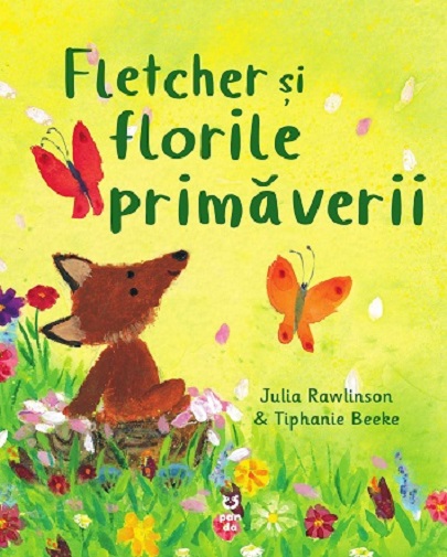 Fletcher si florile primaverii | Julia Rawlinson