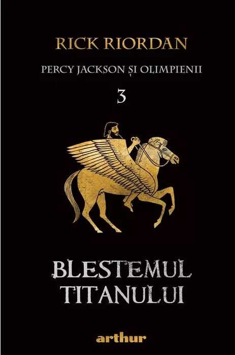 Percy Jackson si Olimpienii. Vol 3 | Rick Riordan