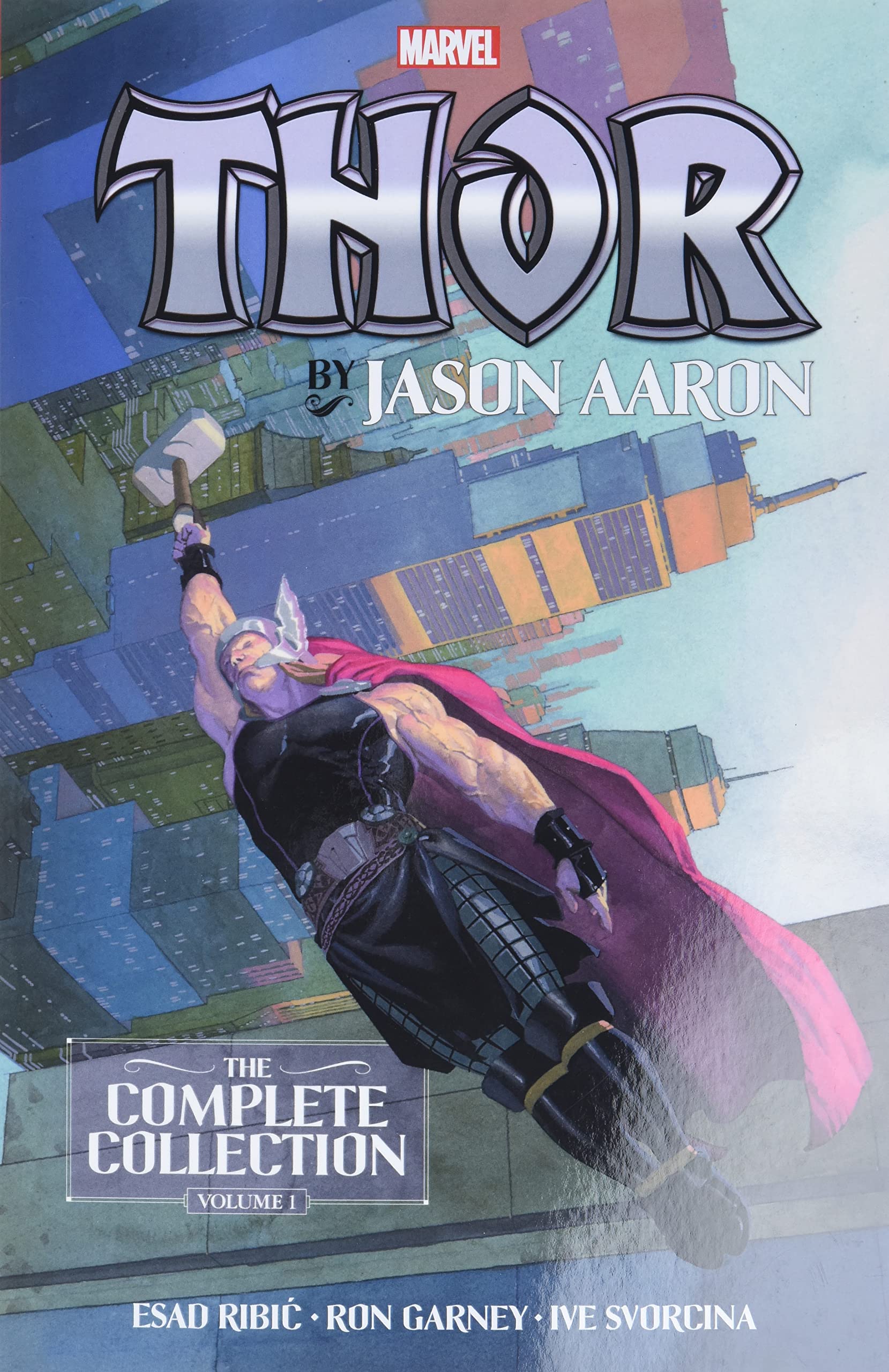 Thor By Jason Aaron: The Complete Collection - Volume 1 | Jason Aaron