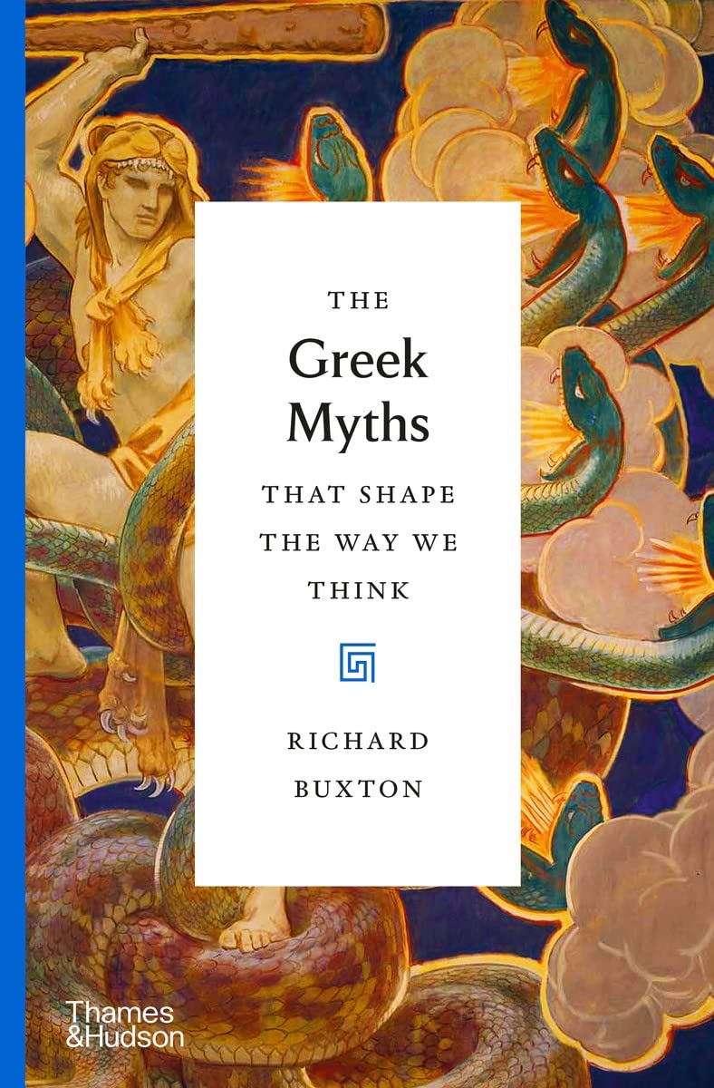 The Greek Myths that Shape the Way We Think | Richard Buxton