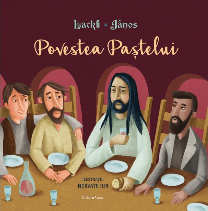 Povestea Pastelui | Lackfi Janos