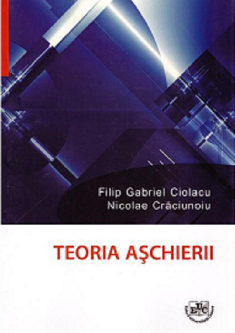 Teoria aschierii | Filip Gabriel Ciolacu, Nicolae Craciunoiu