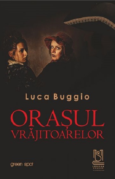 Orasul vrajitoarelor | Luca Buggio